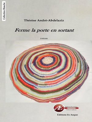 cover image of Ferme la porte en sortant